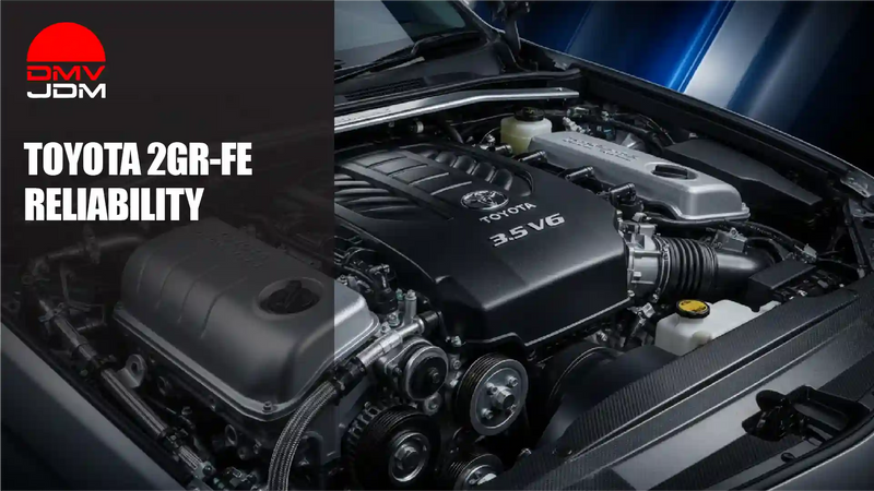 Toyota 2GR-FE Reliability & Common Problems