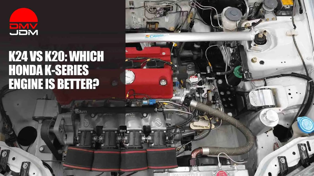 K24 vs K20: Which Honda K-Series Engine Is Better? - DMV JDM Depot