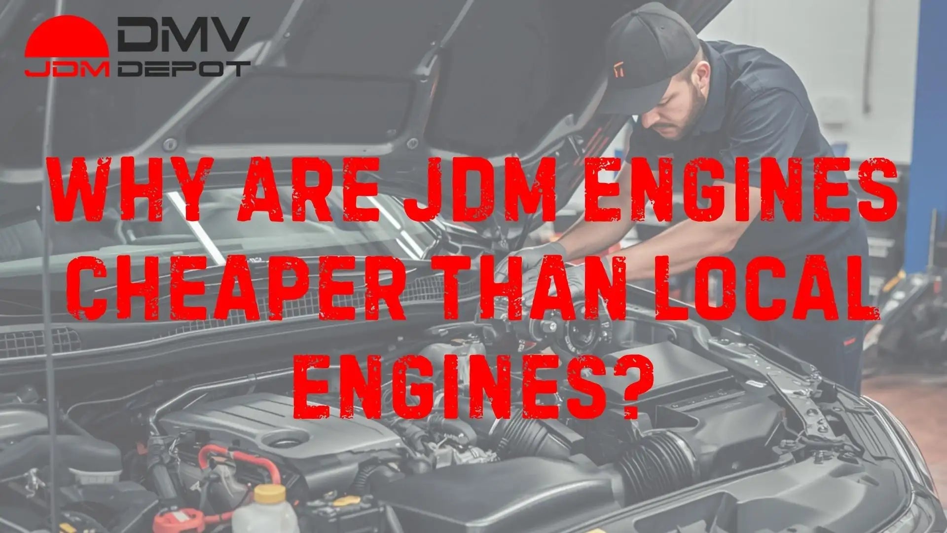 The Ultimate Guide to JDM Engines – DMV JDM Depot